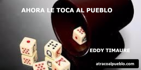 AHORA LE TOCA AL PUEBLO