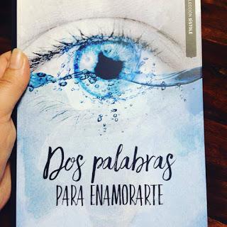 Que estás leyendo, Dos palabras para enamorarte, Yauci Manuel Fernández, Esdrújula ediciones, regala libros, blog de lectura, solo yo, blog solo yo, lecturas,  blogger alicante, influencer, 