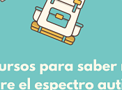 Recursos para saber sobre espectro autista