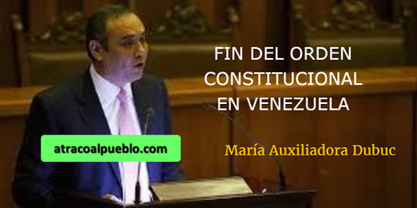 FIN DEL ORDEN CONSTITUCIONAL EN VENEZUELA. FIN DEL ORDEN CONSTITUCIONAL EN VENEZUELA.