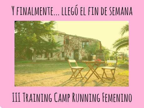 Y finalmente... TRaining Camp Running Femenino