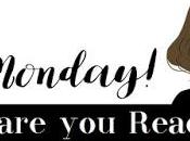 It's Monday! What reading?