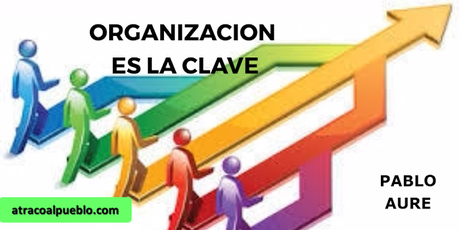 ORGANIZACIÓN ES LA CLAVE