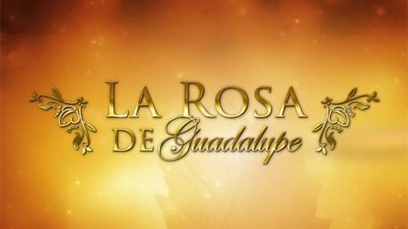 La Rosa de Guadalupe en Vivo – Transmisión de Las Estrellas de Televisa -  Paperblog