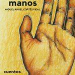 Miguel Ángel Cortés Vidal: Irse a las manos