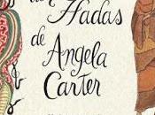 RESEÑA: Cuentos Hadas Angela Carter