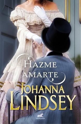 Hazme amarte, Johanna Lindsey