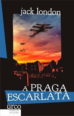 A praga escarlata - Jack London