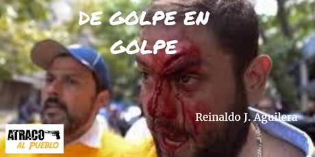 DE GOLPE EN GOLPE