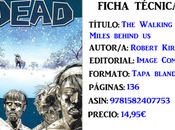 Reseña: Walking Dead Miles behind Robert Kirkman
