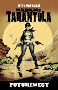 Comic Review – Madame Tarantula: Futurewest