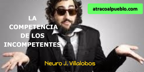 LA COMPETENCIA DE LOS INCOMPETENTES