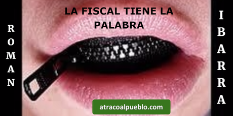 LA FISCAL TIENE LA PALABRA