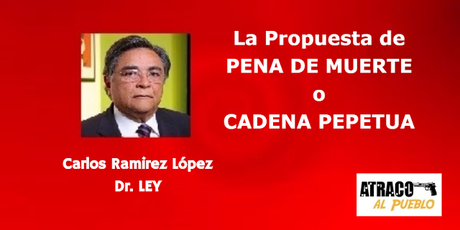 LA PROPUESTA DE PENA DE MUERTE O PRISIÓN PERPETUA