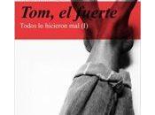 Tom, fuerte perro Ben-Impactantes novelas