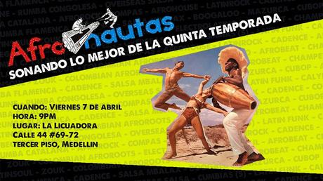 Hoy es viernes Afronautico en La Licuadora (Medellín)