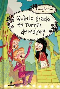 Reseña: Quinto grado en Torres de Malory, Enid Blyton