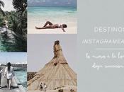 Destinos Instagrameables nuevo hora elegir vacaciones