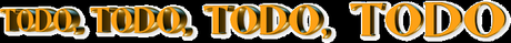 Todo, todo, todo, todo