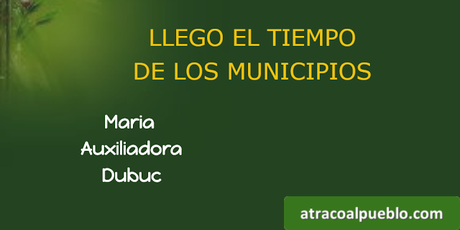 LLEGO EL TIEMPO DE LOS MUNICIPIOS
