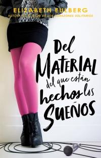 megustaleer - Del material que están hechos los sueños - Elizabeth Eulberg