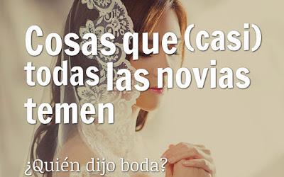 Cosas que (casi) todas las novias temen