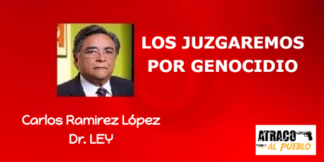 LOS JUZGAREMOS POR GENOCIDIO