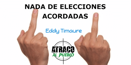 NADA DE ELECCIONES ACORDADAS