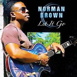 Norman Brown Let It Go