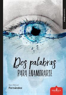 Reseña | Dos palabras para enamorarte | Yauci Manuel Fernández