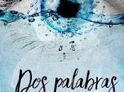 Reseña palabras para enamorarte Yauci Manuel Fernández