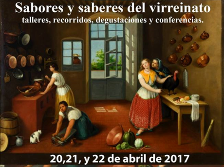 Se invita al evento Sabores y saberes del virreinato