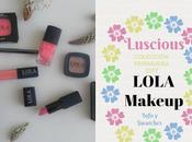 Luscious: preciosa colección Primavera/Verano Lola Makeup para 2017