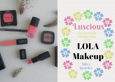Luscious: La preciosa colección de Primavera/Verano de Lola Makeup para el 2017