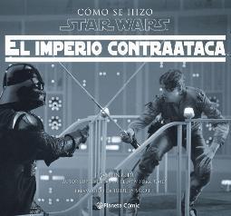 Star Wars Cómo se hizo El Imperio Contraataca