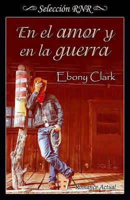 Reseña | En el amor y en la guerra, Ebony Clark