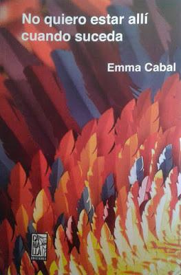 Emma Cabal: No quiero estar allí cuando suceda: