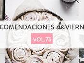 Recomendaciones viernes Vol.73