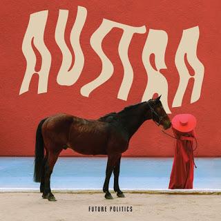 Austra - Future Politics (2017)