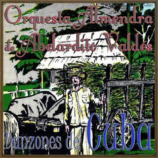 Orquesta Almendra De Abelardito Valdés– Danzones de Cuba
