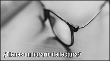 ¿Tenéis un horario de lectura? | Pregunta de la semana