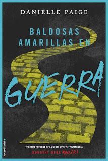 Reseña: Baldosas amarillas en Guerra - Danielle Paige