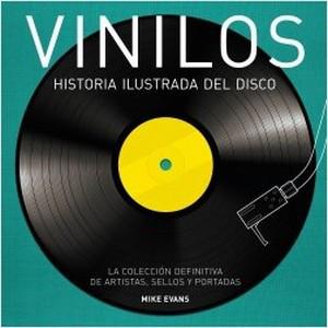 “Vinilos. Historia ilustrada del disco”, de Mike Evans