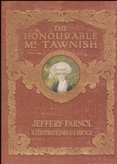 'The honourable Mr. Tawnish', de Jeffery Farnol