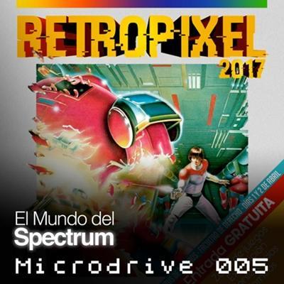 El Mundo del Spectrum: Microdrive 005- Retropixel Málaga 2017