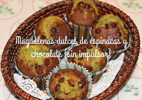 MAGDALENAS DULCES DE ESPINACAS CON PEPITAS DE CHOCOLATE {SIN LEVADURA}