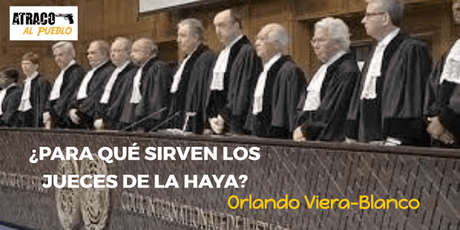 ¿PARA QUÉ SIRVEN LOS JUECES DE LA HAYA?