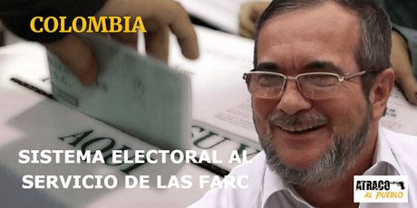 COLOMBIA: EL SISTEMA ELECTORAL AL SERVICIO DE LAS FARC