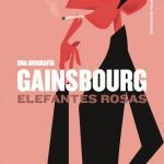 Felipe Cabrerizo: Gainsbourg. Elefantes rosas