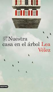 “Nuestra casa en el árbol” de Lea Vélez